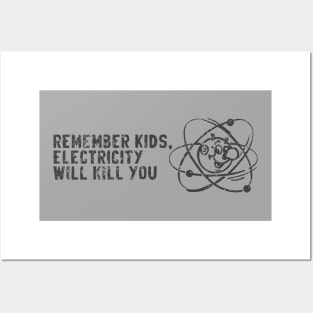 electricity will kill you Posters and Art